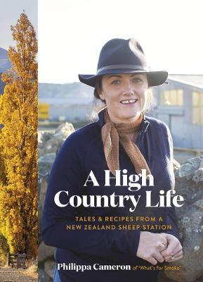 A High Country Life - Philippa Cameron