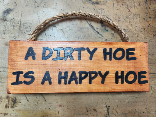 Framing Good Crafts Dirty Hoe Sign